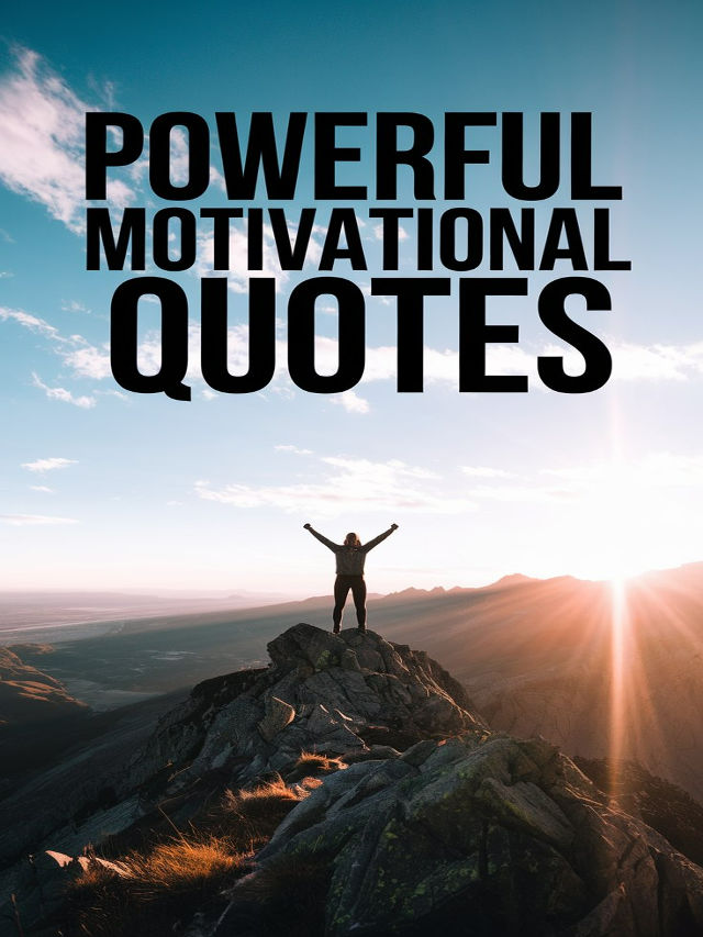 Powerful Motivational Quotes